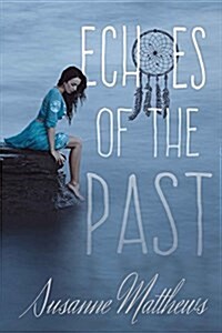 Echoes of the Past (Paperback)