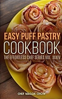 Easy Puff Pastry Cookbook (Paperback)