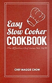 Easy Slow Cooker Cookbook (Paperback)