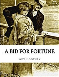 A Bid for Fortune: Or, Dr Nikolas Vendetta (Paperback)