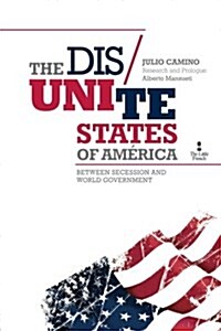 The Dis Unite States of America (Paperback)