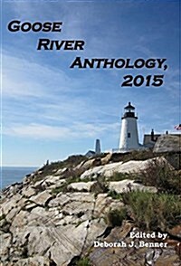 Goose River Anthology, 2015 (Hardcover)