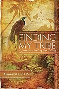 Finding My Tribe (Paperback)