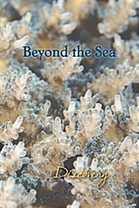 Beyond the Sea: Discovery (Paperback)