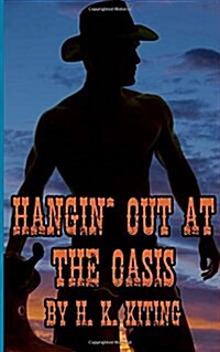 Hangin Out at the Oasis (Paperback)