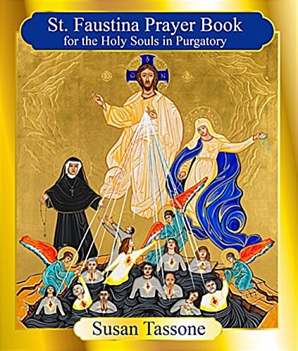 St. Faustina Prayer Book for the Holy Souls in Purgatory (Paperback)