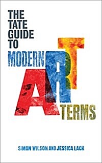 The Tate Guide to Modern Art Terms : Updated & Expanded Edition (Paperback)