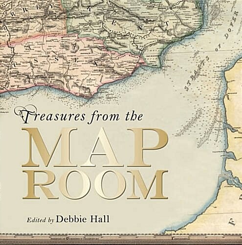 Treasures from the Map Room : A Journey Through the Bodleian Collections (Hardcover)