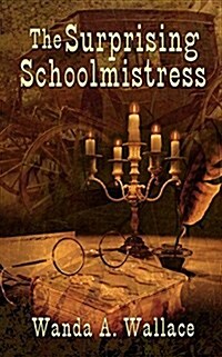 The Surprising Schoolmistress (Paperback)