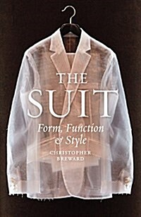 The Suit : Form, Function and Style (Hardcover)
