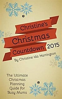 Christines Christmas Countdown 2015 (Paperback)