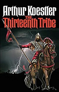 [중고] The Thirteenth Tribe: The Khazar Empire and its Heritage (Paperback)