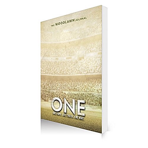 One: The Woodlawn Study Journal: One Hope, One Truth, One Way. (Paperback)