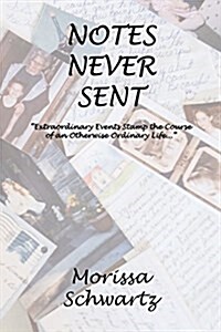 Notes Never Sent (Paperback)