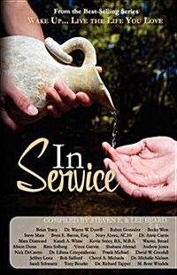 Wake Up...Live the Life You Love: In Service (Paperback)