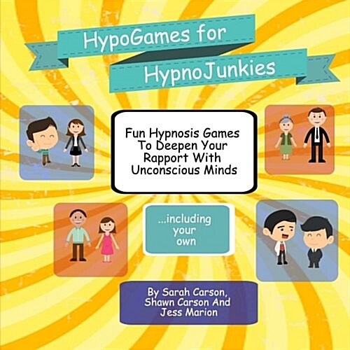 Hypnogames for Hypnojunkies (Paperback)