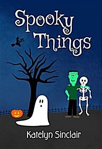 Spooky Things: An Introduction to Halloween (Hardcover)