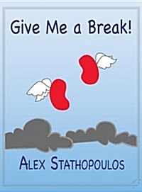 Give Me a Break! (Hardcover)