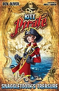 Kitt Pirate: Snaggletooths Treasure (Paperback)