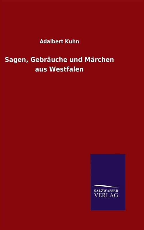 Sagen, Gebr?che und M?chen aus Westfalen (Hardcover)