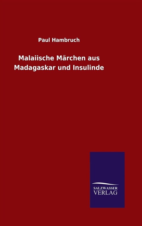 Malaiische M?chen aus Madagaskar und Insulinde (Hardcover)
