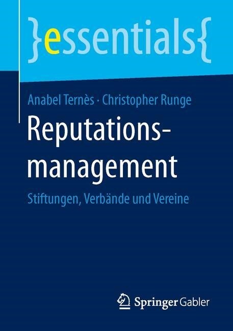 Reputationsmanagement: Stiftungen, Verb?de Und Vereine (Paperback, 1. Aufl. 2016)