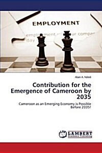 Contribution for the Emergence of Cameroon by 2035 (Paperback)