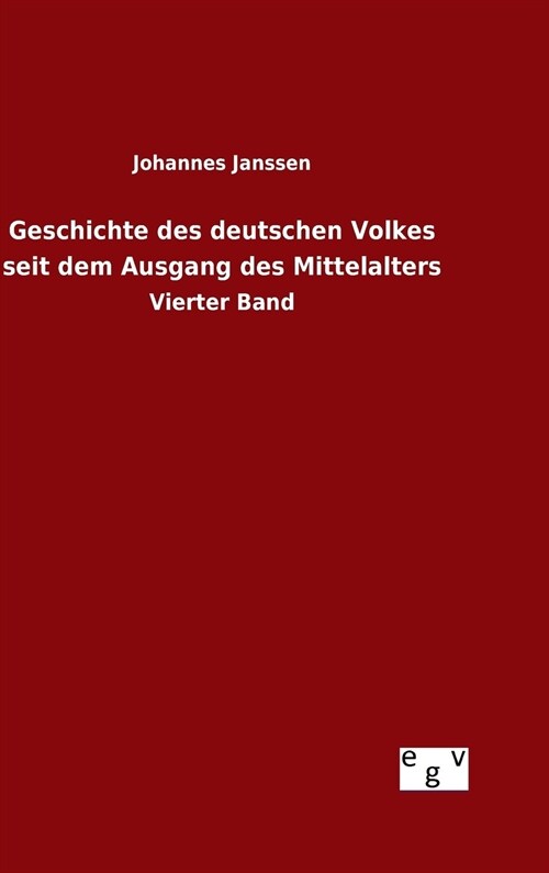 Geschichte Des Deutschen Volkes Seit Dem Ausgang Des Mittelalters (Hardcover)