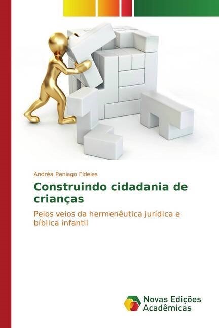 Construindo cidadania de crian?s (Paperback)