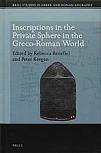 Inscriptions in the Private Sphere in the Greco-Roman World (Hardcover)