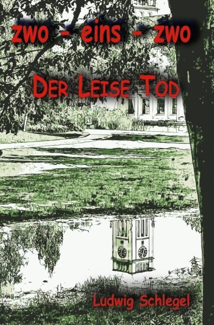 Zwo-Eins-Zwo: Der Leise Tod (Paperback)