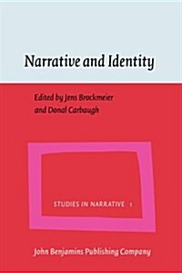 Narrative and Identity: Studies in Autobiography, Self and Culture (Hardcover)