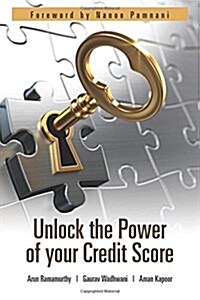 Unlock the Power of Your Credit Score (Paperback)
