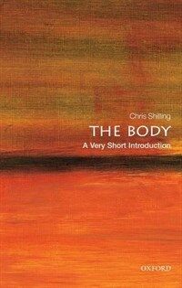 The Body : A Very Short Introduction (Paperback)