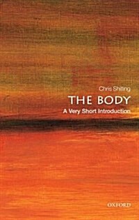 The Body: A Very Short Introduction (Paperback)