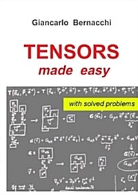 Tensors Made Easy with Solved Problems (Paperback)