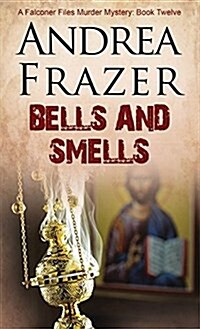 Bells and Smells : The Falconer Files (Hardcover)