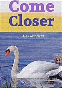 Come Closer (Paperback)