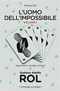 LUomo Dellimpossibile - Vol. I (Paperback)