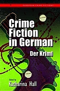 Crime Fiction in German : Der Krimi (Hardcover)