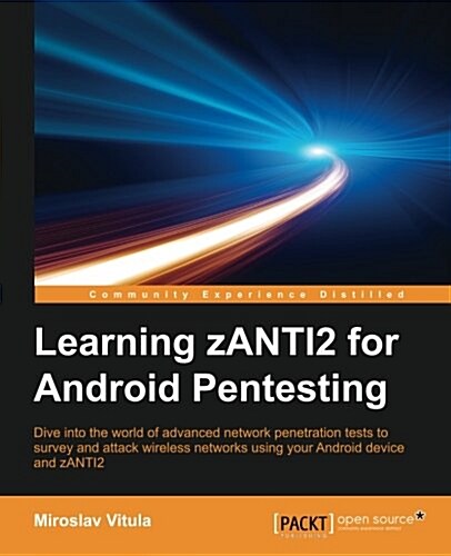 Learning zANTI2 for Android Pentesting (Paperback)