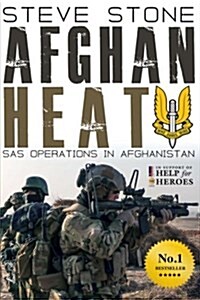 Afghan Heat: SAS Operations in Afghanistan (Paperback)