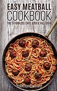 Easy Meatball Cookbook (Paperback)