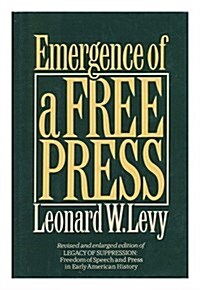 Emergence of a Free Press (Hardcover, Rev Enl)