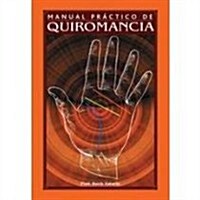 Manual Practico de Quiromancia: El Arte de Leer Las Manos (Paperback)