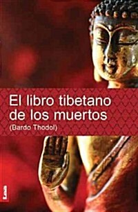 El Libro Tibetano de Los Muertos (Paperback)