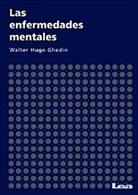 Las Enfermedades Mentales (Paperback)