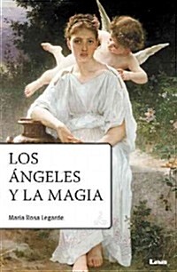Los 햚geles Y La Magia 2?Ed. (Paperback, 2, Second Edition)
