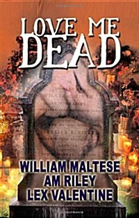 Love Me Dead (Paperback)