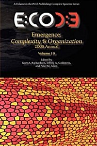 Emergence, Complexity & Organization 2008 Annual (Hardcover, New)